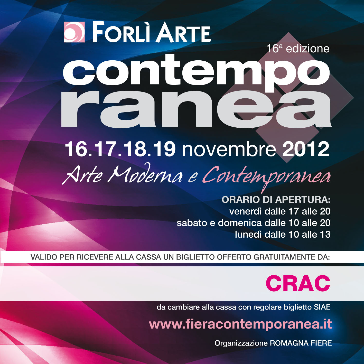 Coupon valido per ricevere un biglietto d'ingresso alla Fiera d'Arte Contemporanea di Forlì: Novembre 2012