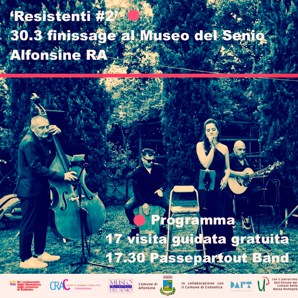 Finissage ’Resistenti #2 – corpi d’arte e mutazioni sociali’ al Museo del Senio di Alfonsine